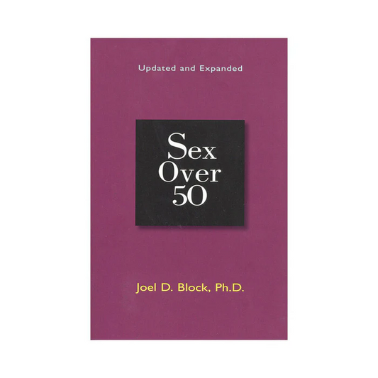 Sex Over 50: Updated and Expanded