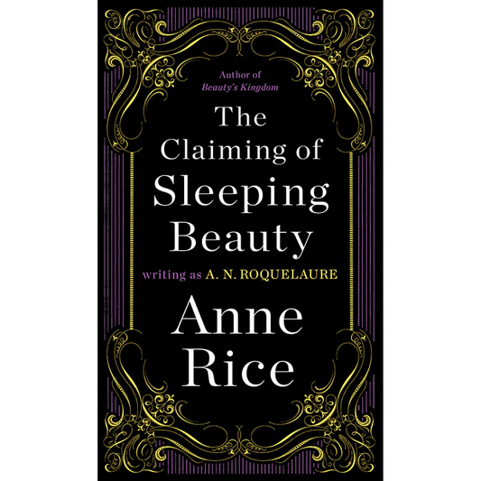 The Claiming of Sleeping Beauty: A Novel
