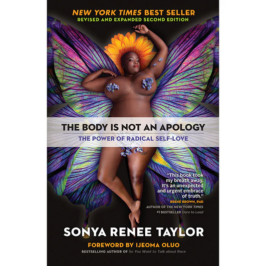 The Body Is Not an Apology, Second Edition: The Power of Radical Self-Love