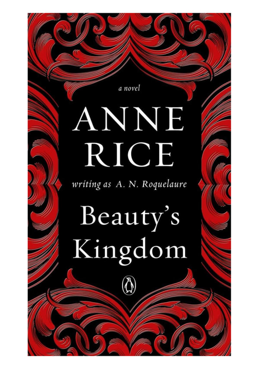 Beauty's Kingdom: A Novel